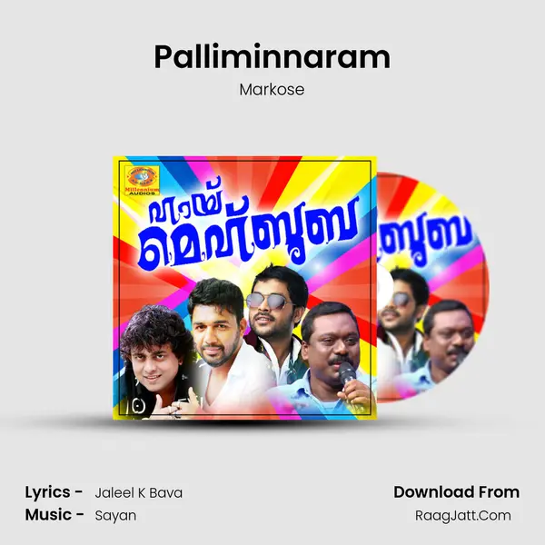 Palliminnaram Song mp3 | Markose