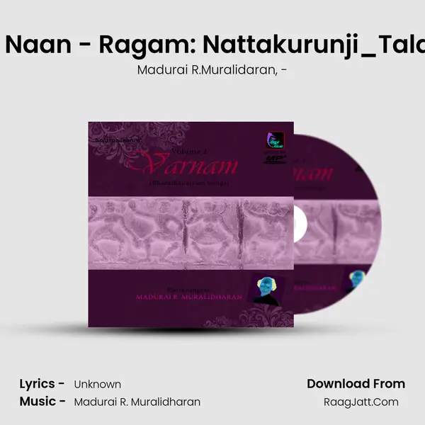 Swami Naan - Ragam: Nattakurunji_Talam: Adi Song mp3 | Madurai R.Muralidaran