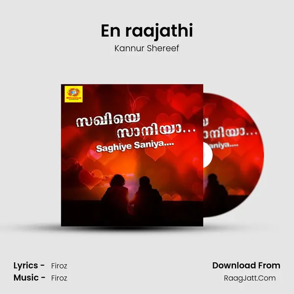 En raajathi Song mp3 | Kannur Shereef