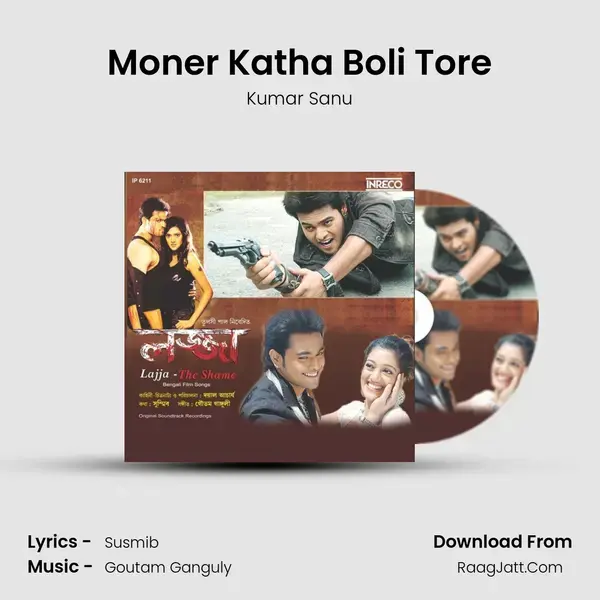 Moner Katha Boli Tore Song mp3 | Kumar Sanu