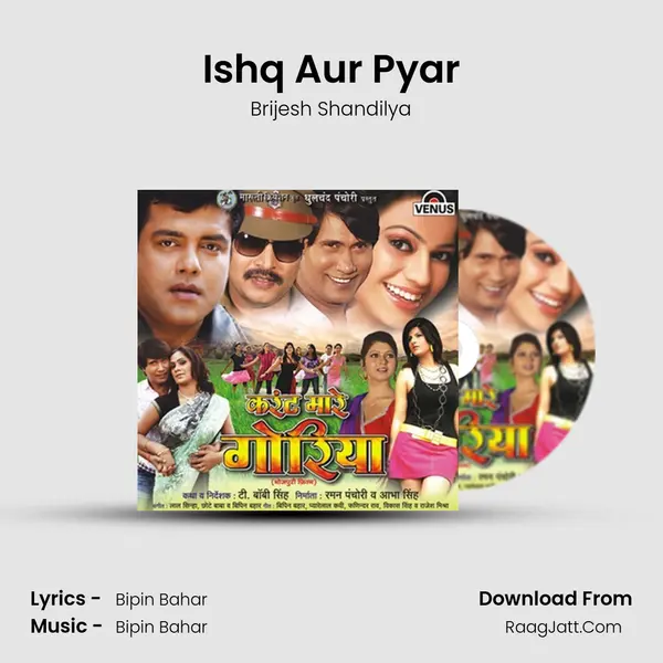 Ishq Aur Pyar Song mp3 | Brijesh Shandilya