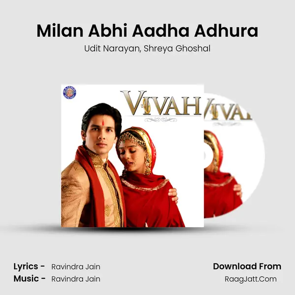 Milan Abhi Aadha Adhura Song mp3 | Udit Narayan