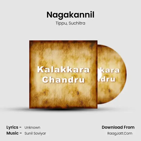 Nagakannil Song mp3 | Tippu