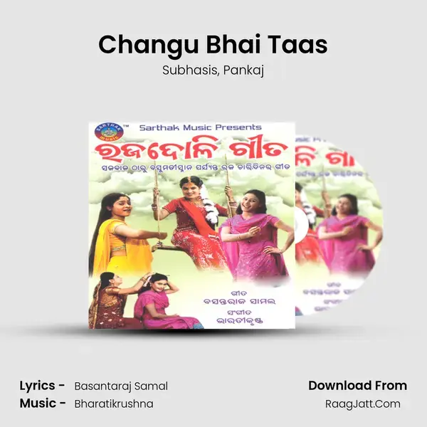 Changu Bhai Taas Song mp3 | Subhasis