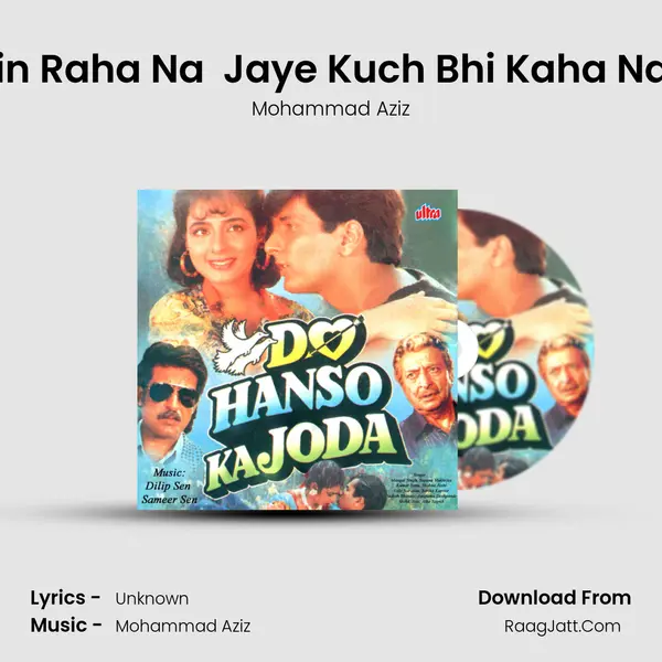 Tujh Bin Raha Na  Jaye Kuch Bhi Kaha Na Jaye (Male) Song mp3 | Mohammad Aziz