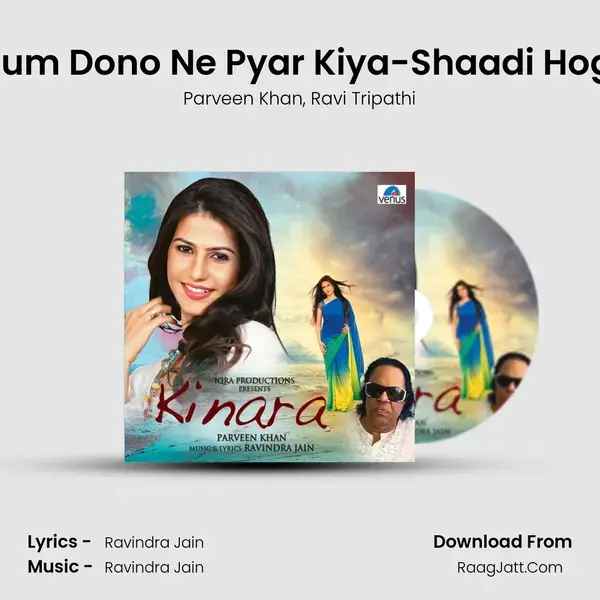 Hum Dono Ne Pyar Kiya-Shaadi Hogi Song mp3 | Parveen Khan