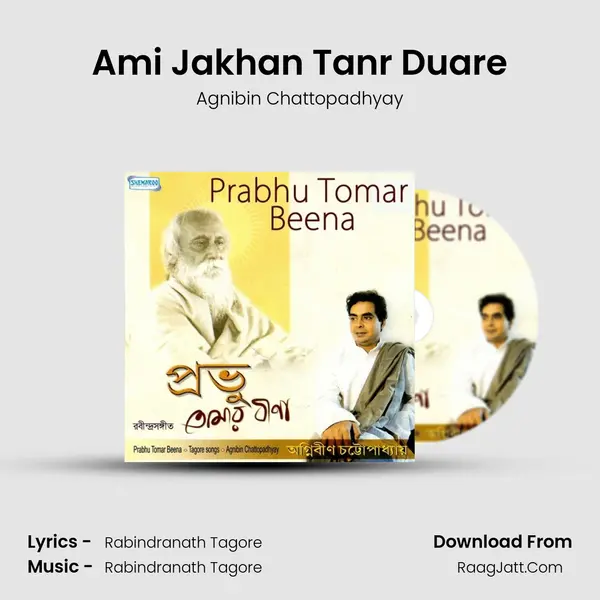 Ami Jakhan Tanr Duare Song mp3 | Agnibin Chattopadhyay