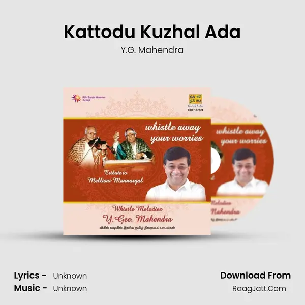 Kattodu Kuzhal Ada Song mp3 | Y.G. Mahendra