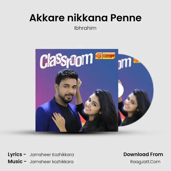 Akkare nikkana Penne Song mp3 | Ibhrahim