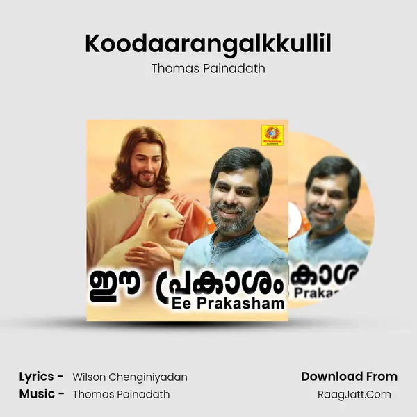 Koodaarangalkkullil Song mp3 | Thomas Painadath