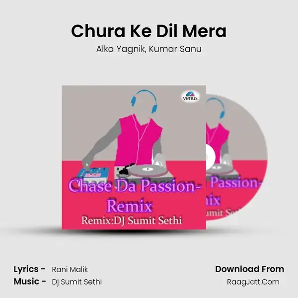 Chura Ke Dil Mera mp3 song