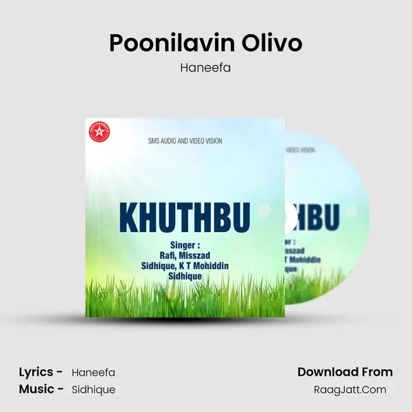 Poonilavin Olivo Song mp3 | Haneefa