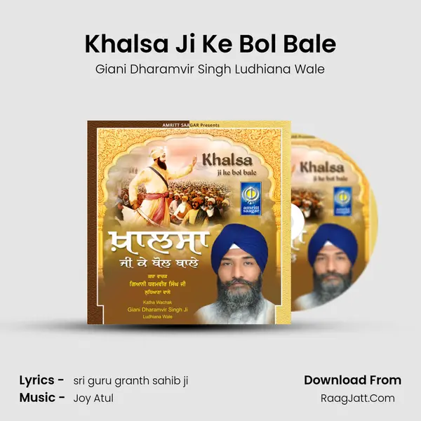 Khalsa Ji Ke Bol Bale - Giani Dharamvir Singh Ludhiana Wale