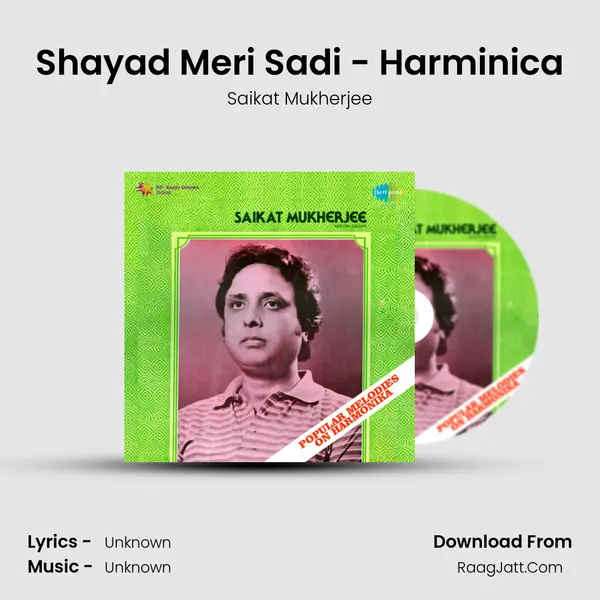 Shayad Meri Sadi - Harminica Song mp3 | Saikat Mukherjee