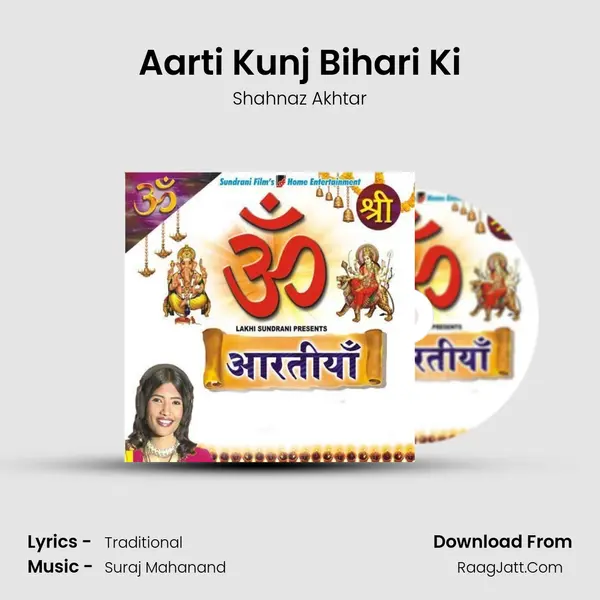 Aarti Kunj Bihari Ki Song mp3 | Shahnaz Akhtar