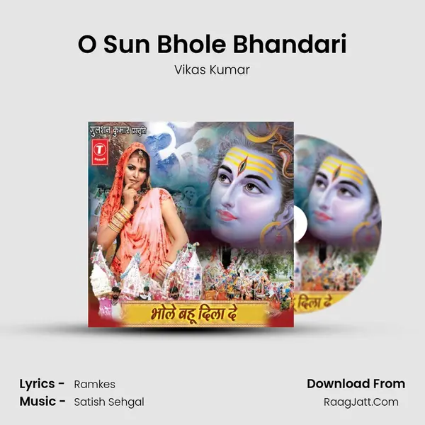 O Sun Bhole Bhandari Song mp3 | Vikas Kumar