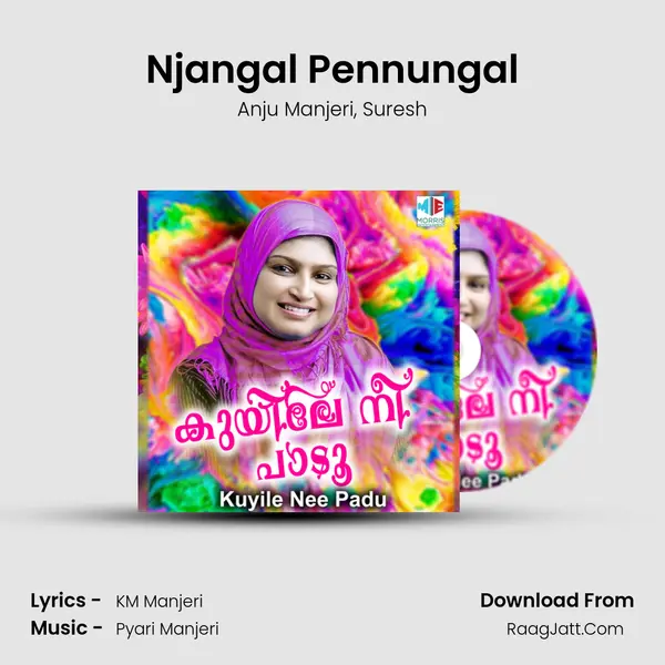 Njangal Pennungal Song mp3 | Anju Manjeri