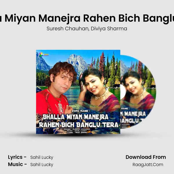 Bhalla Miyan Manejra Rahen Bich Banglu Tera mp3 song