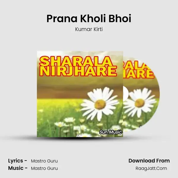 Prana Kholi Bhoi mp3 song