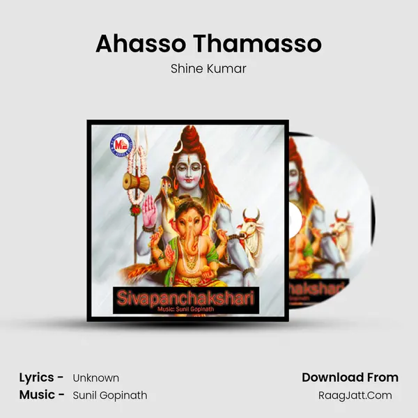 Ahasso Thamasso Song mp3 | Shine Kumar