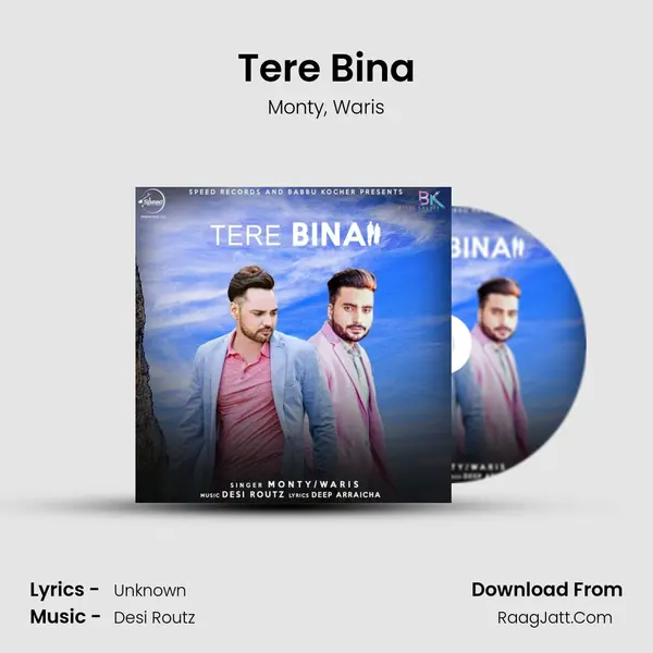 Tere Bina Song mp3 | Monty