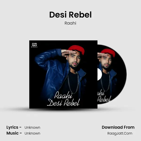 Desi Rebel Song mp3 | Raahi