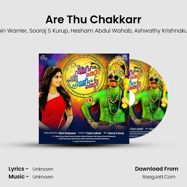 Are Thu Chakkarr Song mp3 | Sachin Warrier