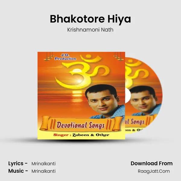 Bhakotore Hiya Song mp3 | Krishnamoni Nath