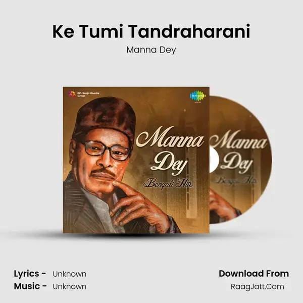 Ke Tumi Tandraharani Song mp3 | Manna Dey