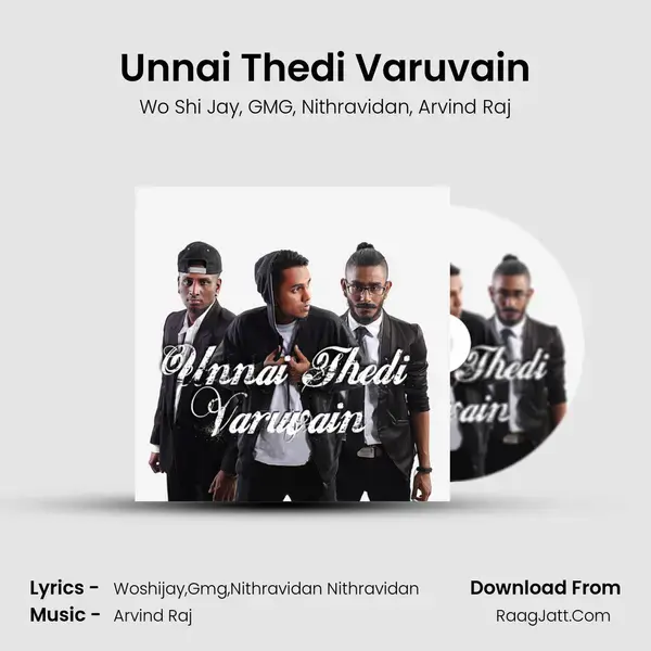 Unnai Thedi Varuvain Song mp3 | Wo Shi Jay