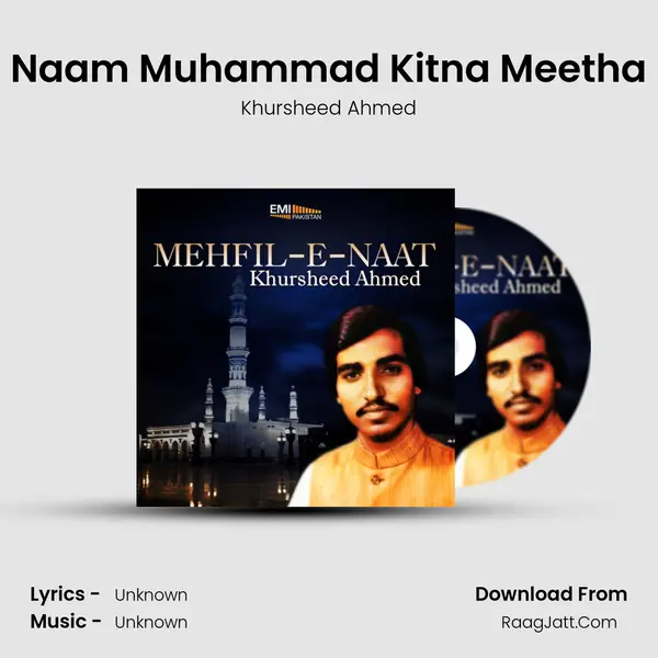 Naam Muhammad Kitna Meetha Song mp3 | Khursheed Ahmed