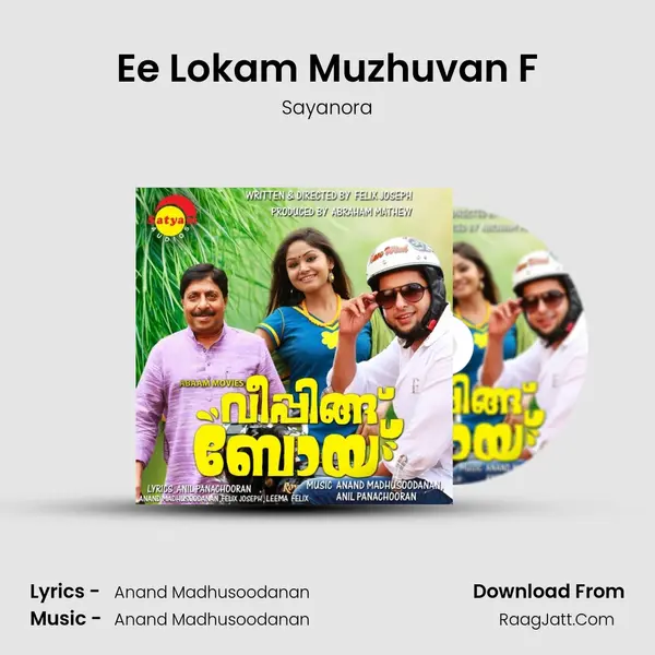 Ee Lokam Muzhuvan F Song mp3 | Sayanora