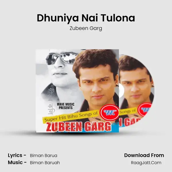 Dhuniya Nai Tulona Song mp3 | Zubeen Garg