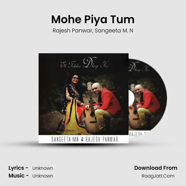 Mohe Piya Tum mp3 song