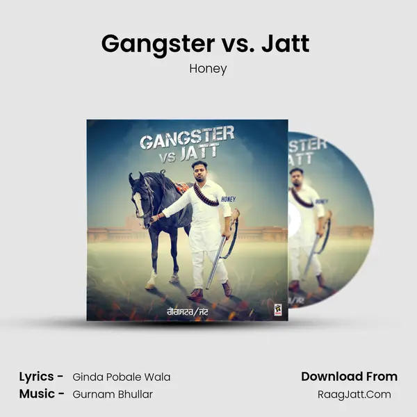 Gangster vs. Jatt (Saah Jatt De) Song mp3 | Honey