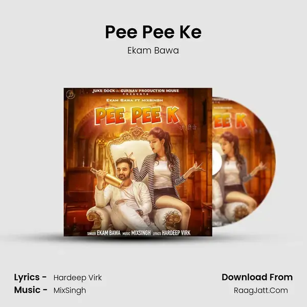 Pee Pee Ke Song mp3 | Ekam Bawa