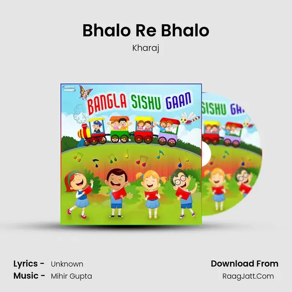 Bhalo Re Bhalo mp3 song