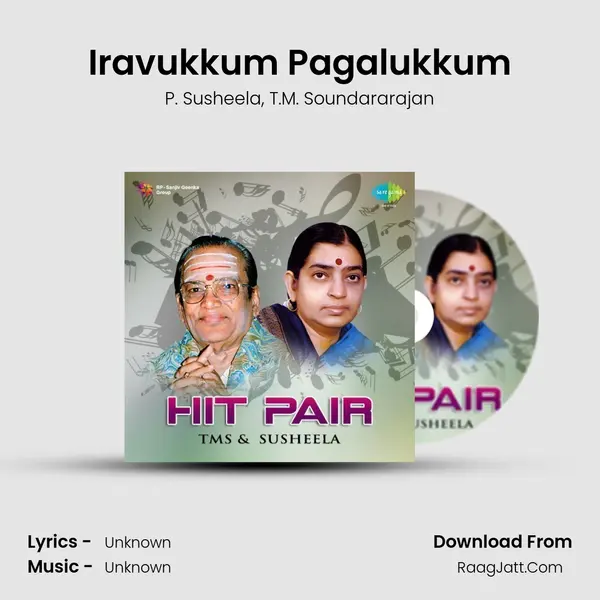 Iravukkum Pagalukkum Song mp3 | P. Susheela