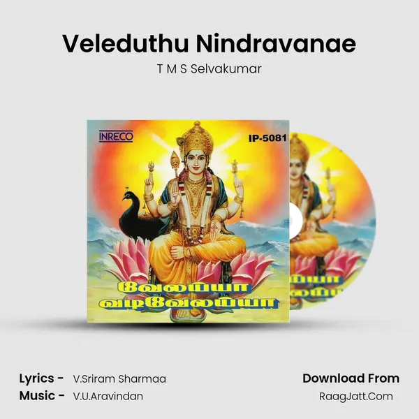 Veleduthu Nindravanae mp3 song