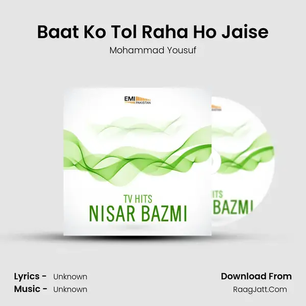 Baat Ko Tol Raha Ho Jaise mp3 song