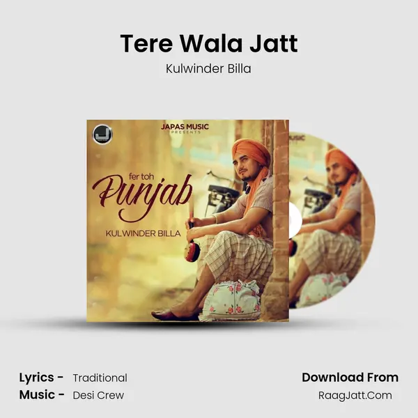 Tere Wala Jatt Song mp3 | Kulwinder Billa