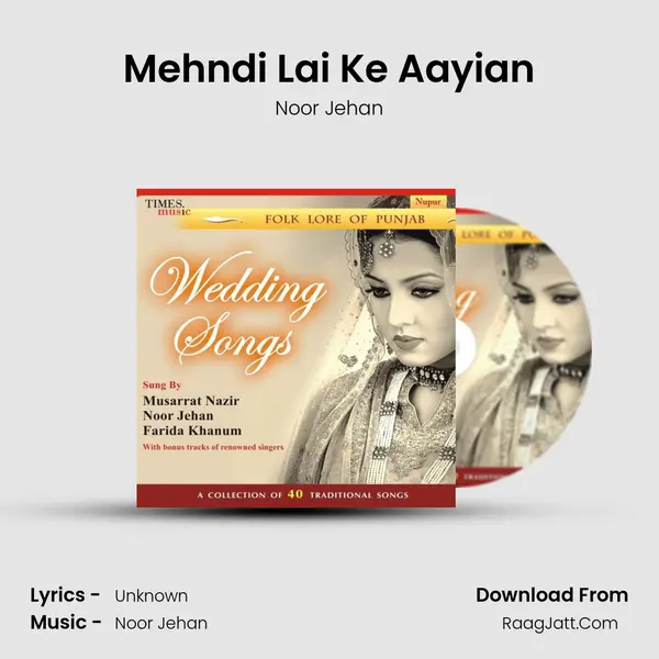 Mehndi Lai Ke Aayian Song mp3 | Noor Jehan