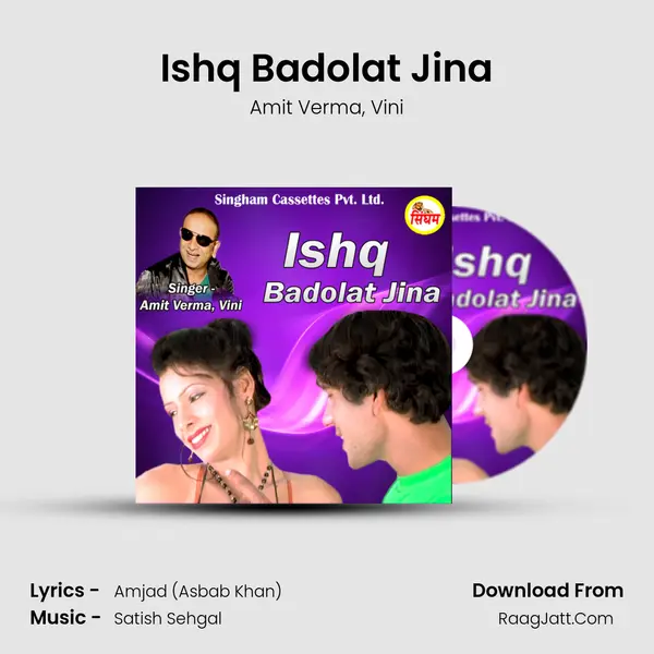 Ishq Badolat Jina mp3 song