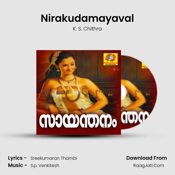 Nirakudamayaval mp3 song