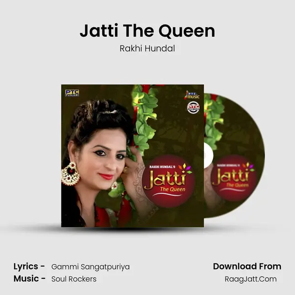 Jatti The Queen Song mp3 | Rakhi Hundal