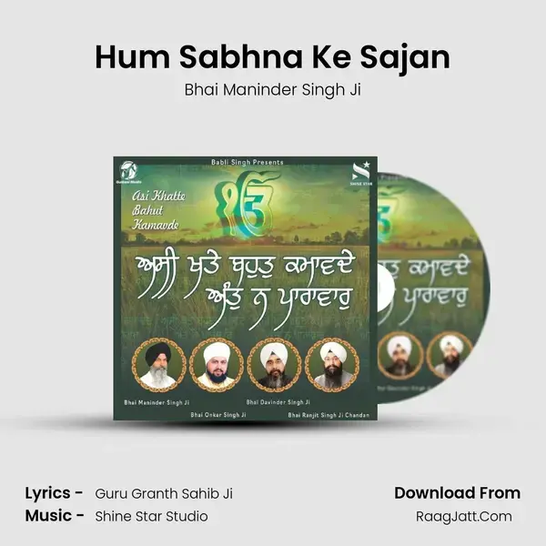 Hum Sabhna Ke Sajan Song mp3 | Bhai Maninder Singh Ji