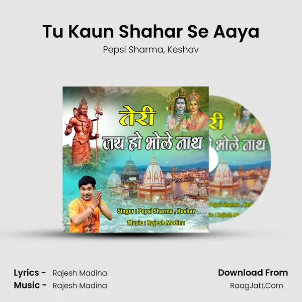 Tu Kaun Shahar Se Aaya mp3 song