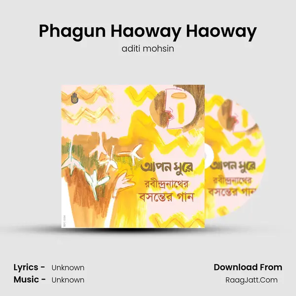 Phagun Haoway Haoway Song mp3 | aditi mohsin