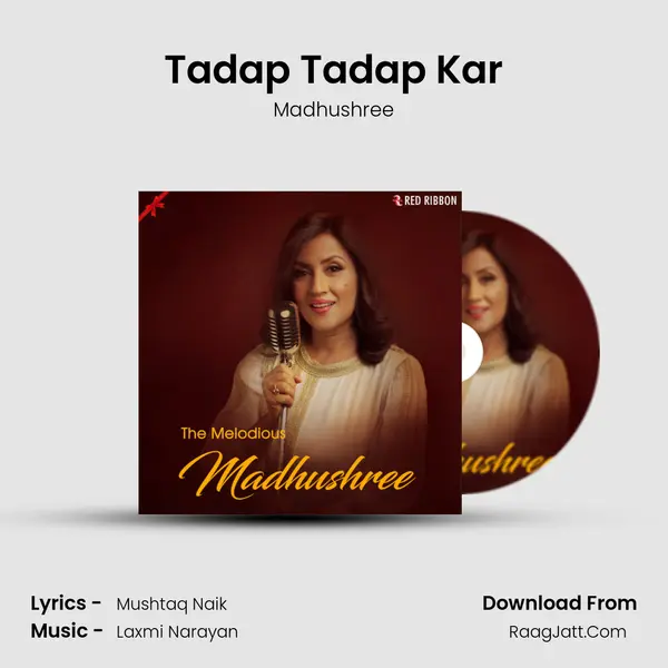 Tadap Tadap Kar Song mp3 | Madhushree