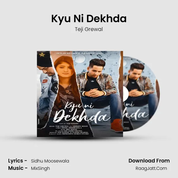 Kyu Ni Dekhda Song mp3 | Teji Grewal